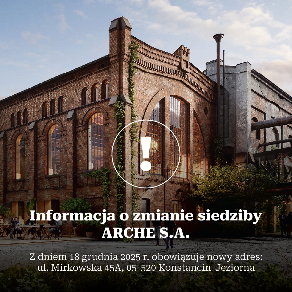 ZAWIADOMIENIE O ZMIANIE SIEDZIBY I ADRESU ARCHE S.A.